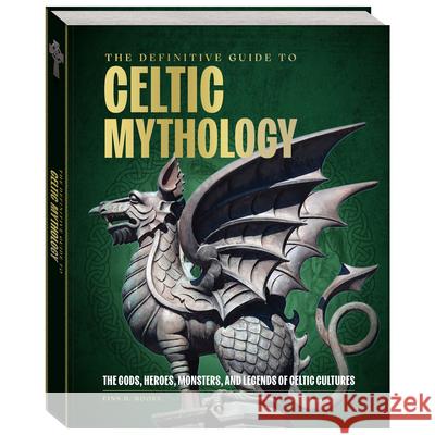 The Definitive Guide to Celtic Mythology Internationl Moseley Road 9781488975066 Moseley Road