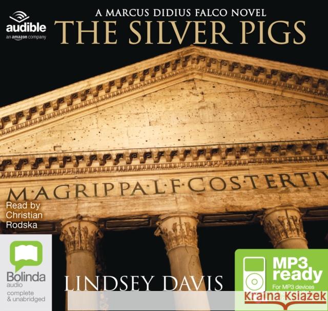 The Silver Pigs Lindsey Davis 9781489053084 Bolinda Publishing