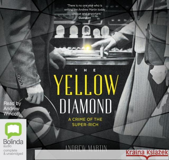 The Yellow Diamond Andrew Martin, Andrew Wincott 9781489089496 Bolinda Publishing