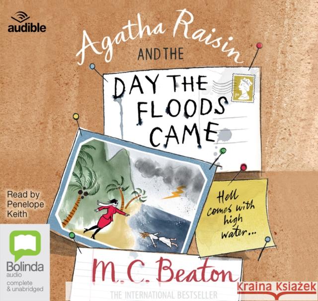 Agatha Raisin and the Day the Floods Came M.C. Beaton 9781489096951 Bolinda Publishing