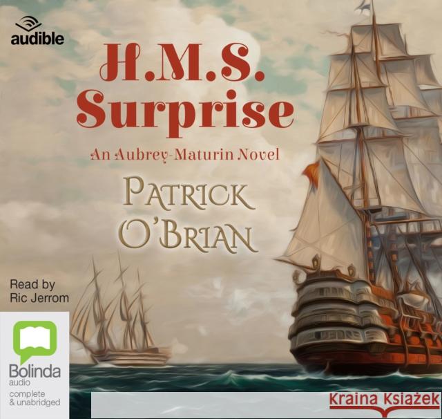 H.M.S. Surprise Patrick O'Brian 9781489350121 Bolinda Publishing
