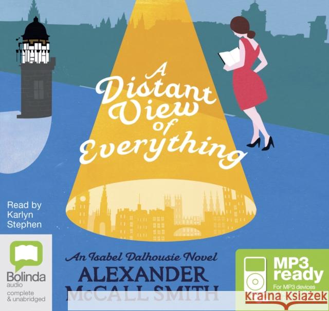 A Distant View of Everything Alexander McCall Smith 9781489391940 Bolinda Publishing