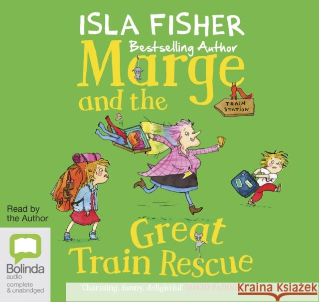 Marge and the Great Train Rescue Isla Fisher, Isla Fisher 9781489405685