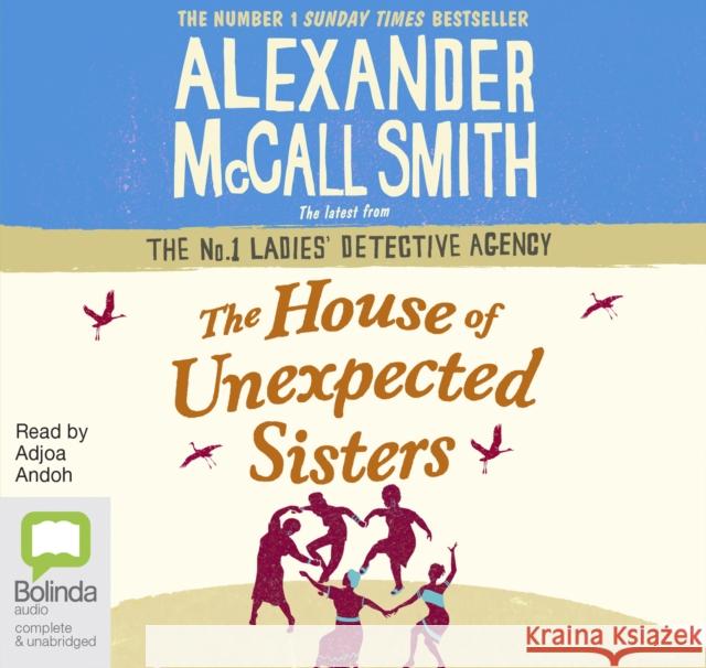 The House of Unexpected Sisters Alexander McCall Smith 9781489406347 Bolinda Publishing