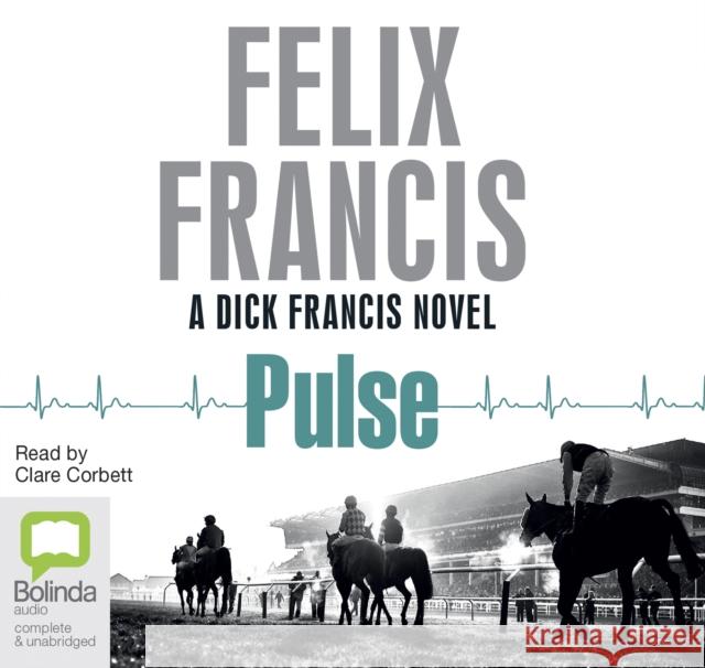 Pulse Felix Francis 9781489410269 Bolinda Publishing