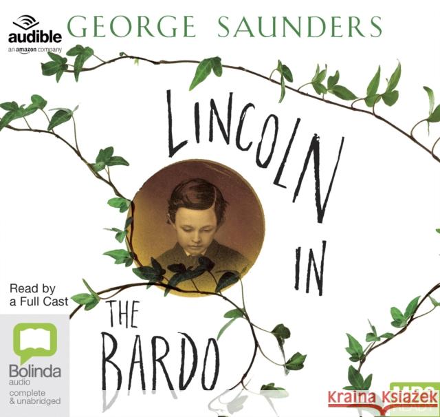 Lincoln in the Bardo George Saunders 9781489410672 Bolinda Publishing
