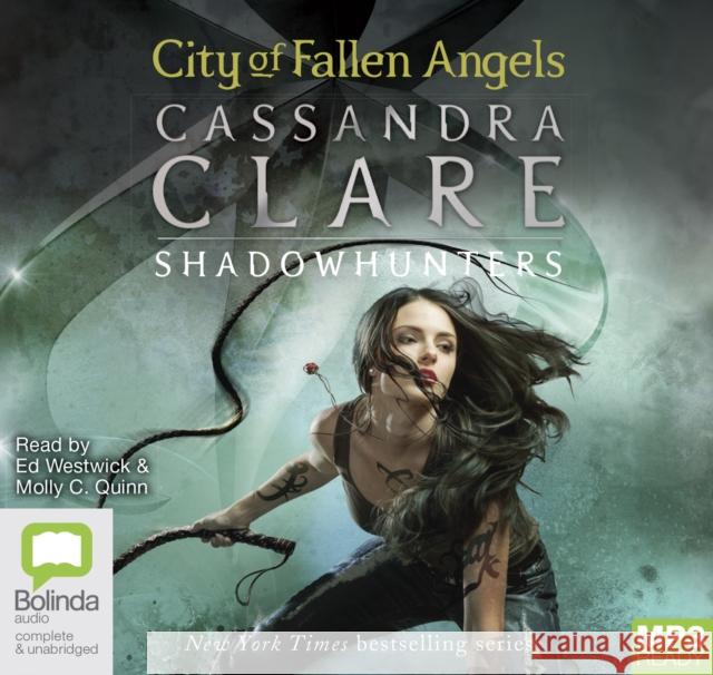 City of Fallen Angels Cassandra Clare, Ed Westwick, Molly C. Quinn 9781489418432 Bolinda Publishing