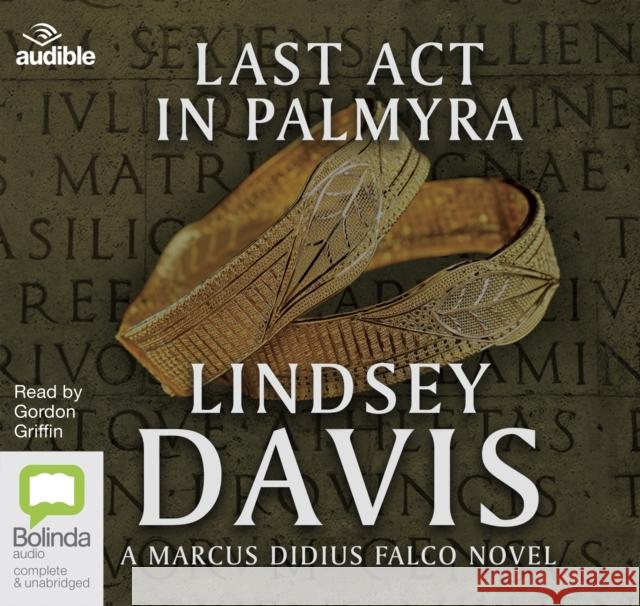 Last Act in Palmyra Lindsey Davis 9781489439901 Bolinda Publishing