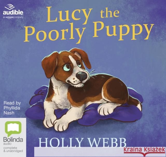 Lucy the Poorly Puppy Holly Webb 9781489450968 Bolinda Publishing