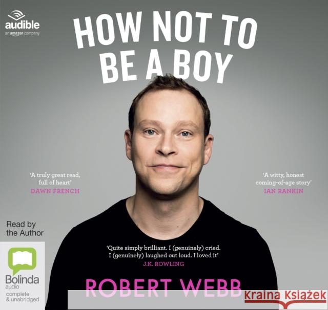 How Not To Be a Boy Robert Webb 9781489452740