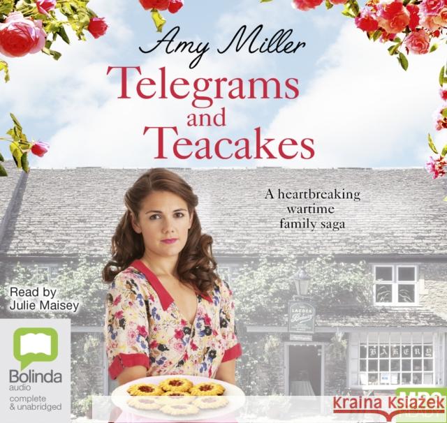 Telegrams and Teacakes Amy Miller 9781489455086 Bolinda Publishing