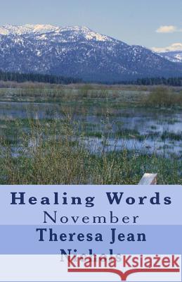 Healing Words: November Theresa Jean Nichols 9781489501172