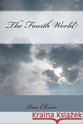 The Fourth World Rose Christo 9781489511010