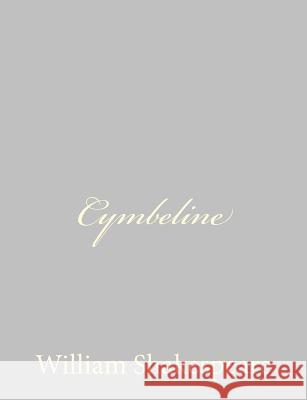 Cymbeline William Shakespeare 9781489511959 Createspace