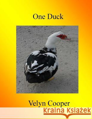 One Duck Velyn Cooper 9781489512680 Createspace