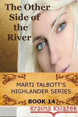 The Other Side of the River Marti Talbott 9781489513793 Createspace