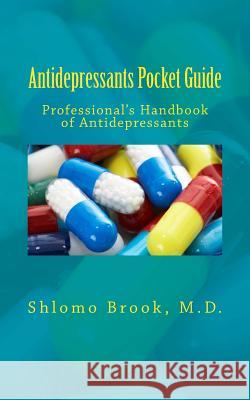 Antidepressants Pocket Guide Dr Shlomo Broo 9781489514486 Createspace