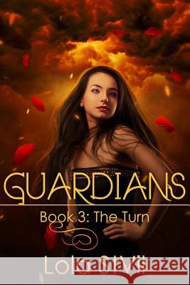 Guardians: The Turn Lola Stvil 9781489514844 Createspace