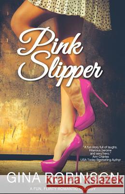 Pink Slipper Gina Robinson 9781489515551 Createspace