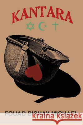 Kantara Fouad Bishay Michael 9781489519160 Createspace