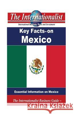 Key Facts on Mexico: Essential Information on Mexico Patrick W. Nee 9781489521057 Createspace