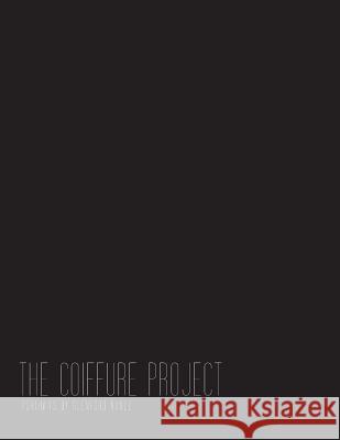 The Coiffure Project MR Glenford Robert Nune 9781489523167 Createspace