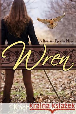 Wren Rachel Rossano 9781489533265 Createspace