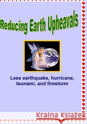 Reducing Earth Upheavals Richard Shargel 9781489534224 Createspace