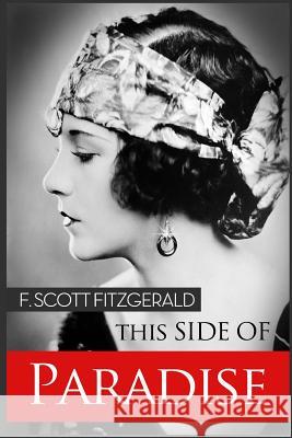 This Side of Paradise F. Scott Fitzgerald Magnolia Books 9781489538826 Createspace