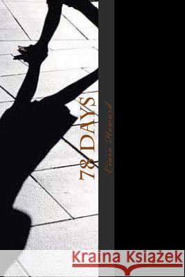 78 Days Ciara Howard 9781489540652