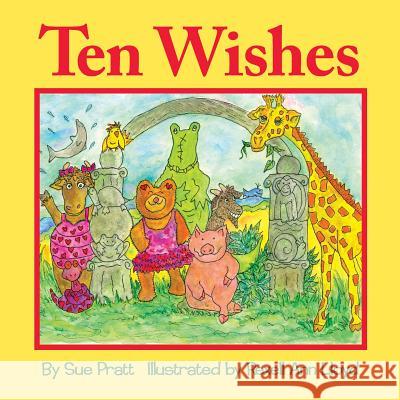 Ten Wishes Sue Pratt Rexell Ann Lloyd 9781489544155