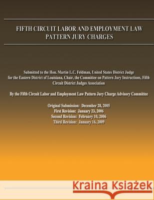 Fifth Circuit Labor and Employment Law Pattern Jury Charges Matthew R. Scott 9781489550354 Createspace