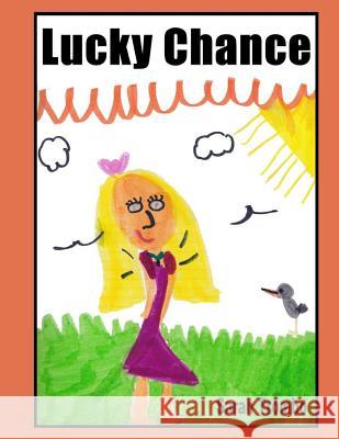 Lucky Chance Sarah Lillian Trombo 9781489550781