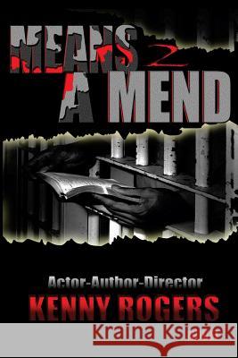 Means 2 A Mend Rogers, Kenny 9781489552259 Createspace