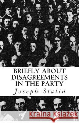 Briefly about Disagreements in the Party Joseph Stalin 9781489558787 Createspace