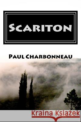 Scariton: A Josh Adventure Paul Charbonneau 9781489559852 Createspace Independent Publishing Platform