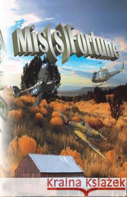 Mis(s)Fortune Cliff Schmid 9781489562210 Createspace