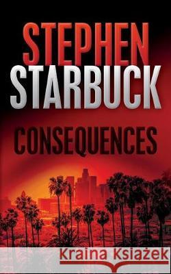 Consequences Stephen Starbuck 9781489565679