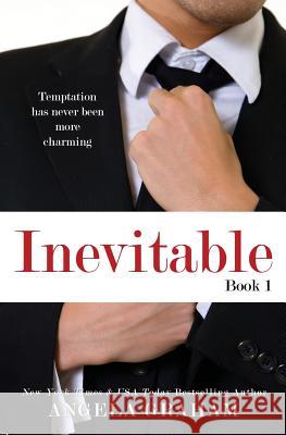 Inevitable Angela Graham 9781489566218 Createspace