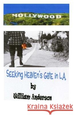 Seeking Heaven's Gate in L.A. William Anderson 9781489570420