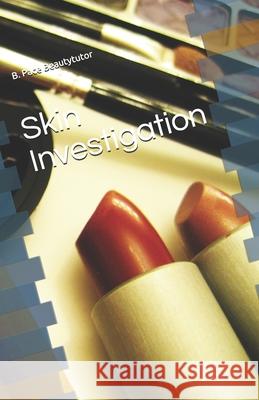 Skin Investigation Brigitte Pac 9781489572332 Createspace