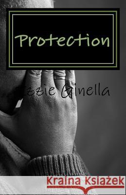 Protection Izzie Ginella 9781489573766 Createspace