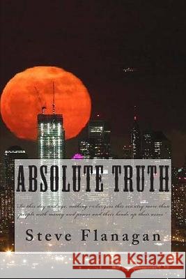 Absolute Truth Steve Flanagan 9781489576347