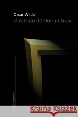 El retrato de Dorian Gray Fresneda, Ruben 9781489578433