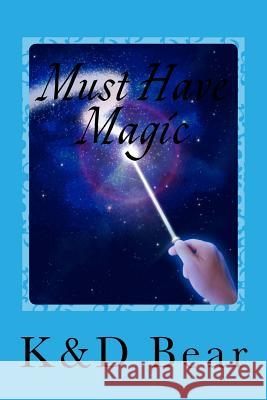 Must Have Magic K&d Bear 9781489582461 Createspace