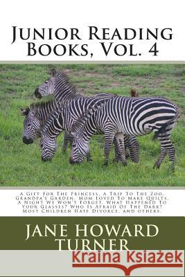 Junior Reading Books, Vol. 4 Jane M. Howar 9781489583666 Createspace