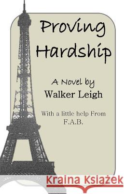 Proving Hardship Walker Leigh Fabien Couteaud 9781489584229 Createspace