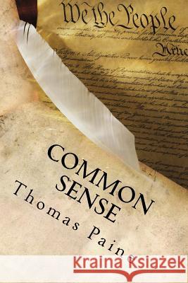 Common Sense Thomas Paine 9781489591289 Createspace