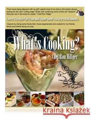 Whats Cooking? Ron Hillger 9781489593634 Createspace