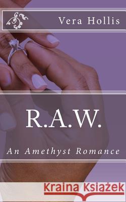 R.A.W.: An Amethyst Romances Vera Hollis 9781489594976